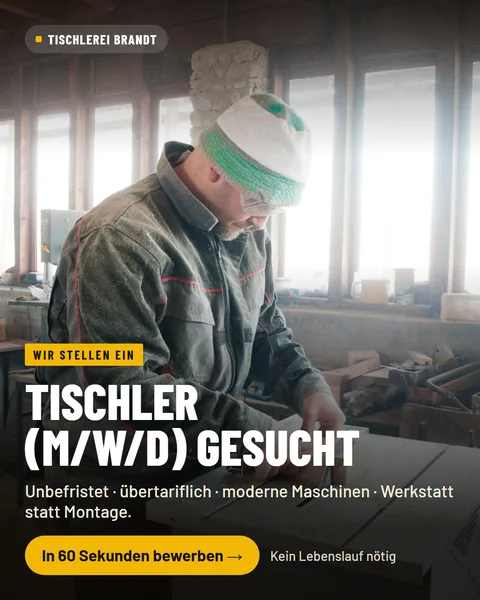 Recruiting-Anzeige: Tischler (m/w/d) gesucht – Tischlerei Brandt